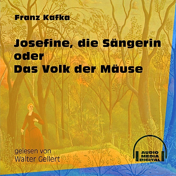 Josefine, die Sängerin oder Das Volk der Mäuse, Franz Kafka