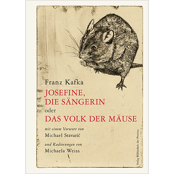 Josefine, die Sängerin oder das Volk der Mäuse, Franz Kafka