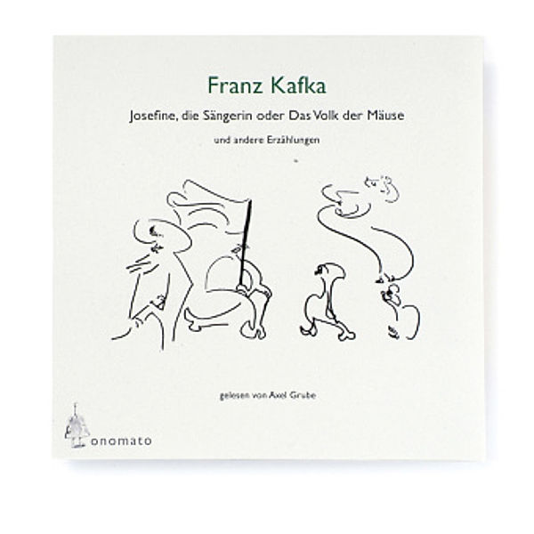 Josefine, die Sängerin oder Das Volk der Mäuse und andere Erzählungen, 1 Audio-CD, Franz Kafka