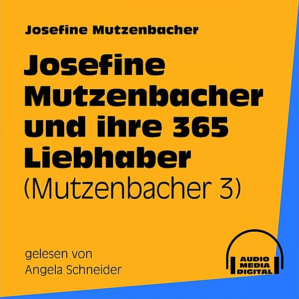 Josefine Mutzenbacher und ihre 365 Liebhaber, Josefine Mutzenbacher