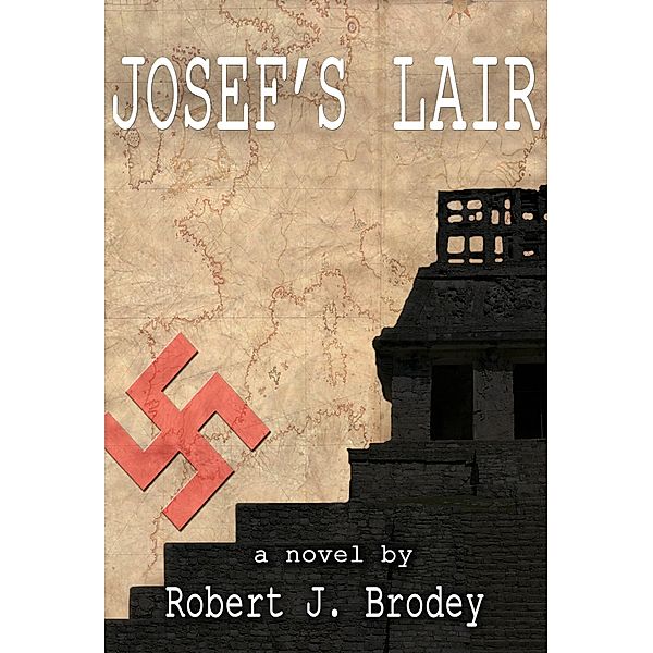 Josef's Lair, Robert Brodey