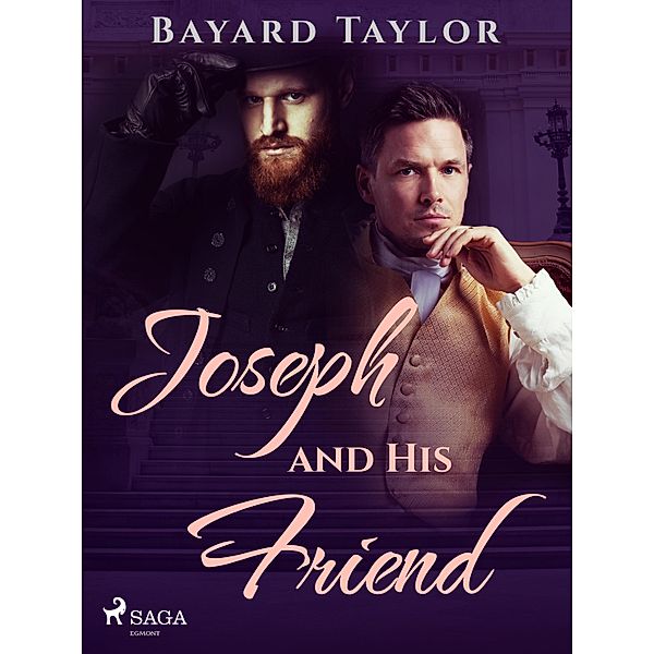 Joseph and His Friend, Bayard Taylor