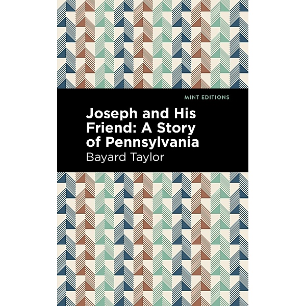 Joseph and His Friend / Mint Editions (Reading With Pride), Bayard Taylor