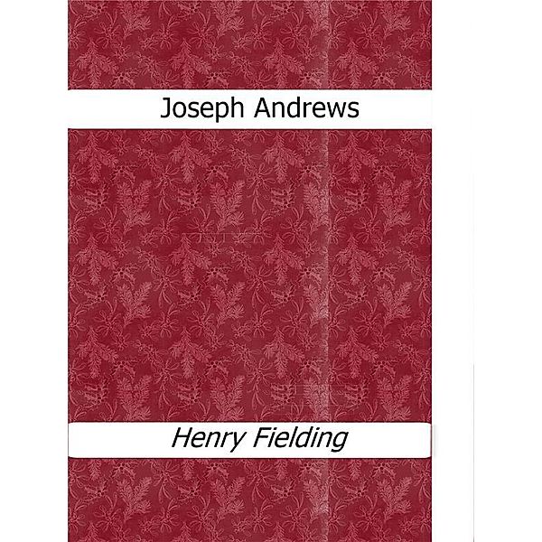 Joseph Andrews, Henry Fielding