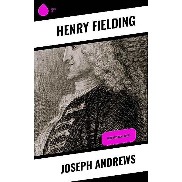 Joseph Andrews, Henry Fielding