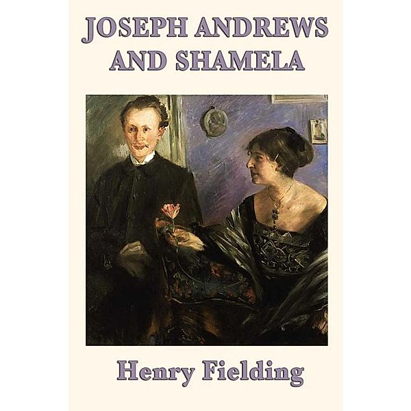 Joseph Andrews and Shamela, Henry Fielding