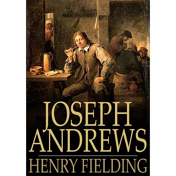 Joseph Andrews / The Floating Press, Henry Fielding