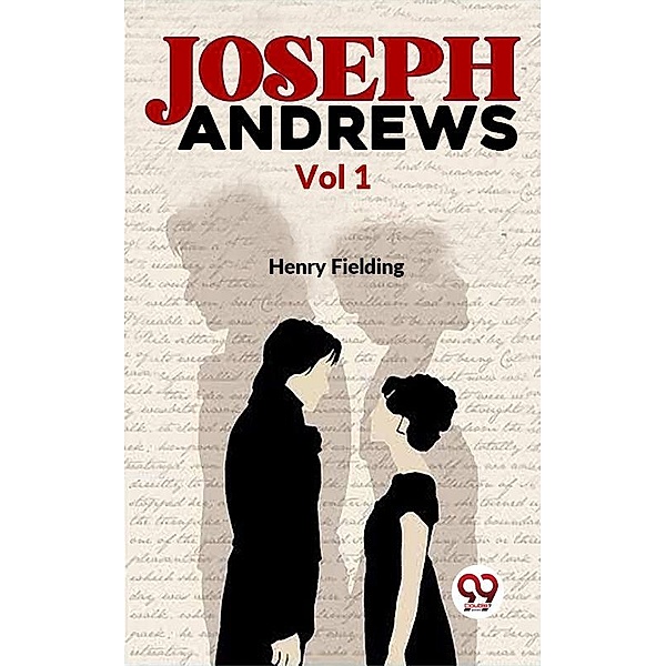 Joseph Andrews Vol. 1, Henry Fielding