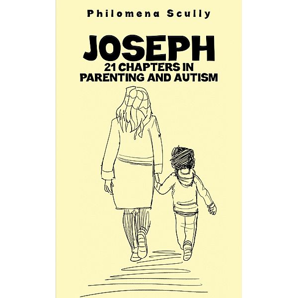 Joseph / Austin Macauley Publishers, Philomena Scully