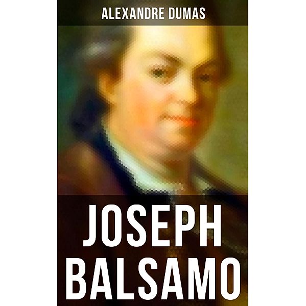 Joseph Balsamo, Alexandre Dumas