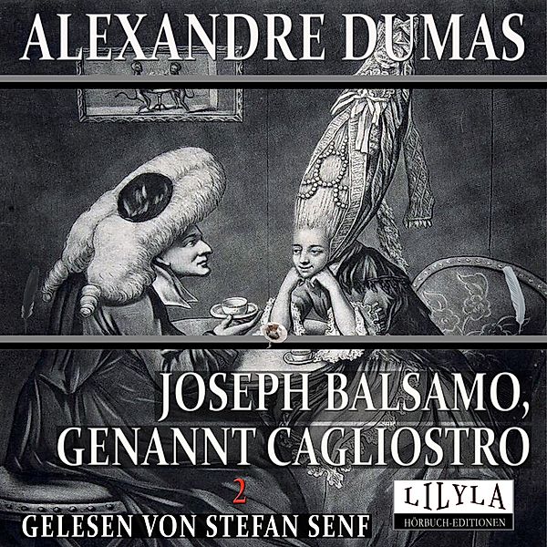 Joseph Balsamo, genannt Cagliostro 2, Alexandre Dumas
