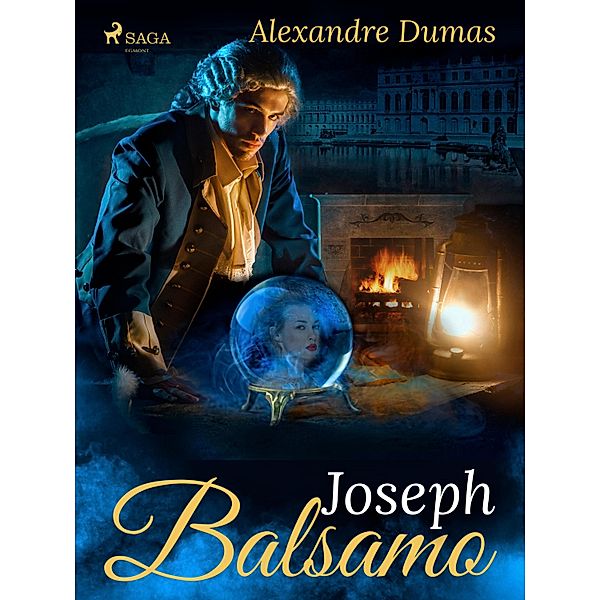 Joseph Balsamo / Mémoires d'un médecin Bd.1, Alexandre Dumas