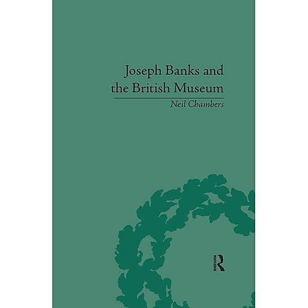 Joseph Banks and the British Museum, Neil Chambers
