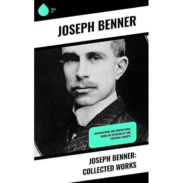 Joseph Benner: Collected Works, Joseph Benner