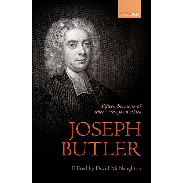 Joseph Butler: Fifteen Sermons and other writings on ethics