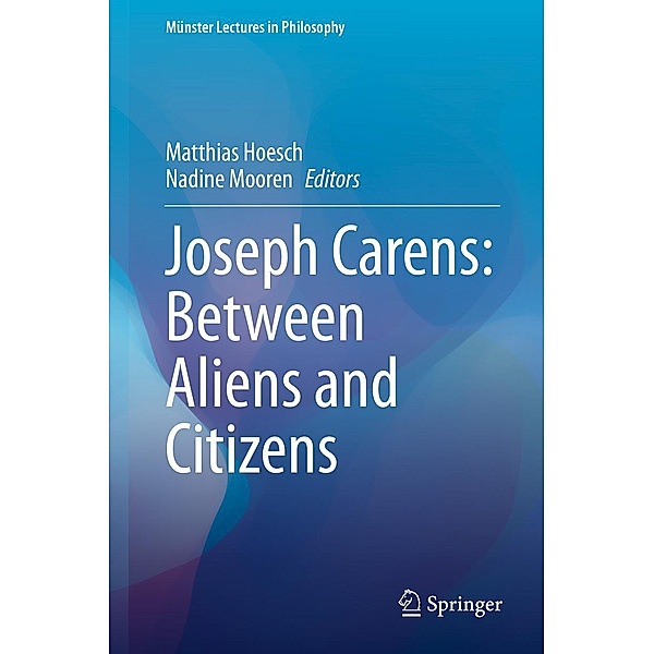 Joseph Carens: Between Aliens and Citizens / Münster Lectures in Philosophy Bd.6