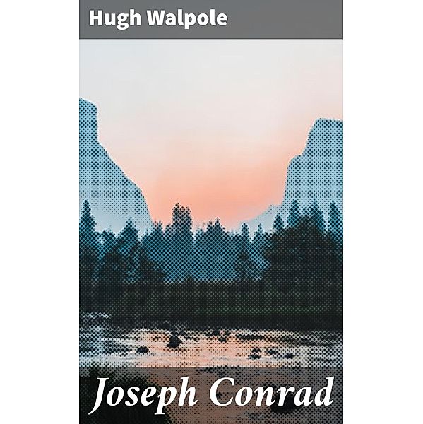 Joseph Conrad, Hugh Walpole