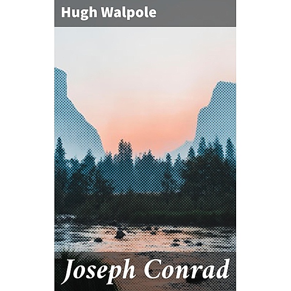 Joseph Conrad, Hugh Walpole