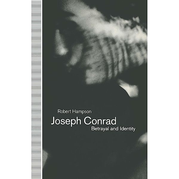 Joseph Conrad: Betrayal and Identity, Robert Hampson