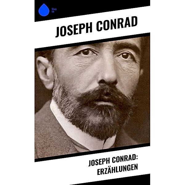 Joseph Conrad: Erzählungen, Joseph Conrad