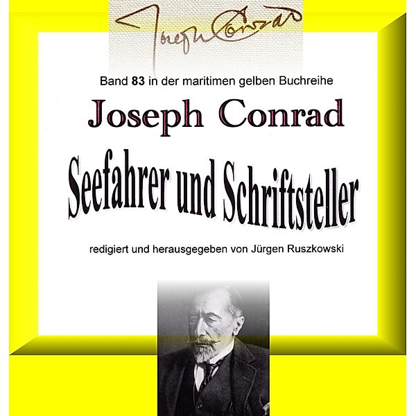 Joseph Conrad - Seefahrer und Schriftsteller, Joseph Conrad