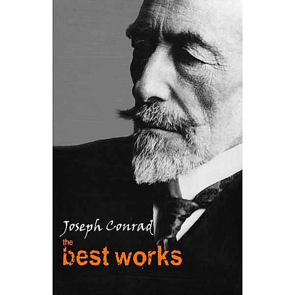 Joseph Conrad: The Best Works / Pandora's Box, Conrad Joseph Conrad