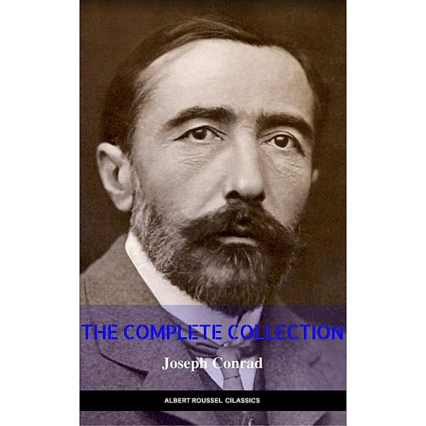 Joseph Conrad: The Complete Collection, Joseph Conrad