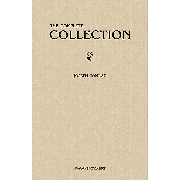 Joseph Conrad: The Complete Collection / Pandora's Box Classics, Conrad Joseph Conrad