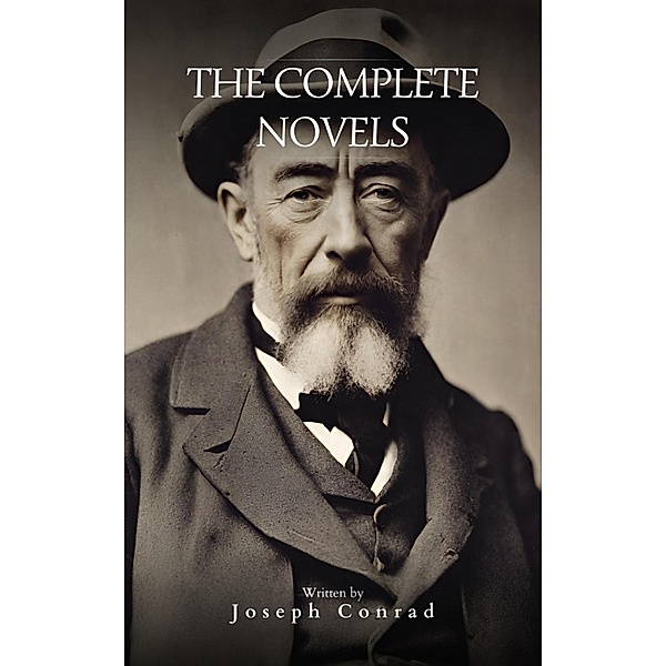Joseph Conrad: The Complete Novels, Joseph Conrad, Bookish