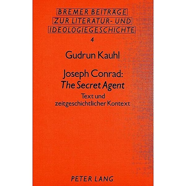 Joseph Conrad: The Secret Agent, Gudrun Kauhl