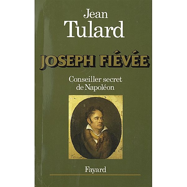 Joseph Fiévée / Divers Histoire, Jean Tulard
