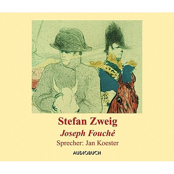 Joseph Fouché, Stefan Zweig