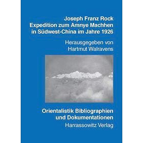 Joseph Franz Rock - Expedition zum Amnye Machhen