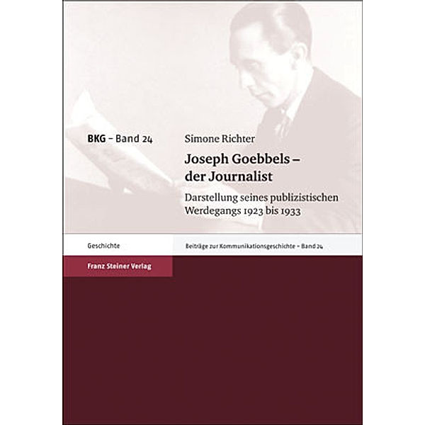 Joseph Goebbels - der Journalist, Simone Richter
