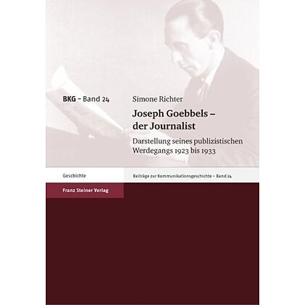 Joseph Goebbels - der Journalist, Simone Richter