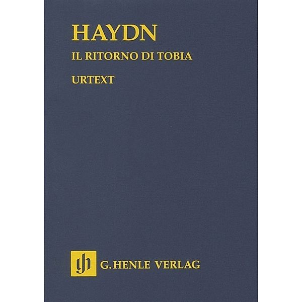 Joseph Haydn - Il ritorno di Tobia Hob. XXI:1, Joseph Haydn - Il ritorno di Tobia Hob. XXI:1