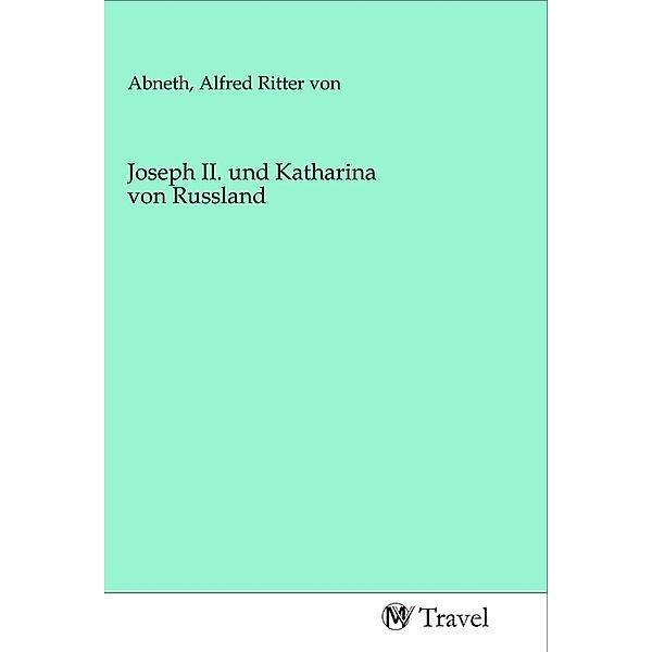 Joseph II. und Katharina von Russland