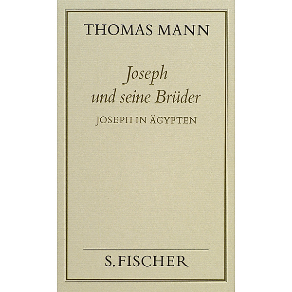 Joseph in Ägypten, Thomas Mann