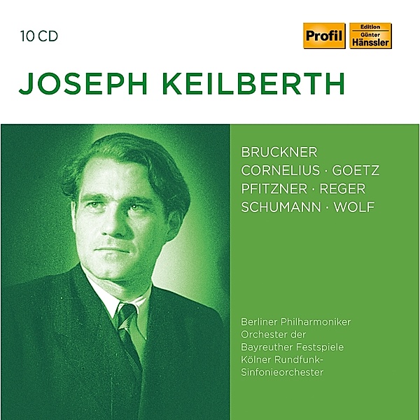 Joseph Keilberth: The Romantic Side Of Classic, J. Keilberth