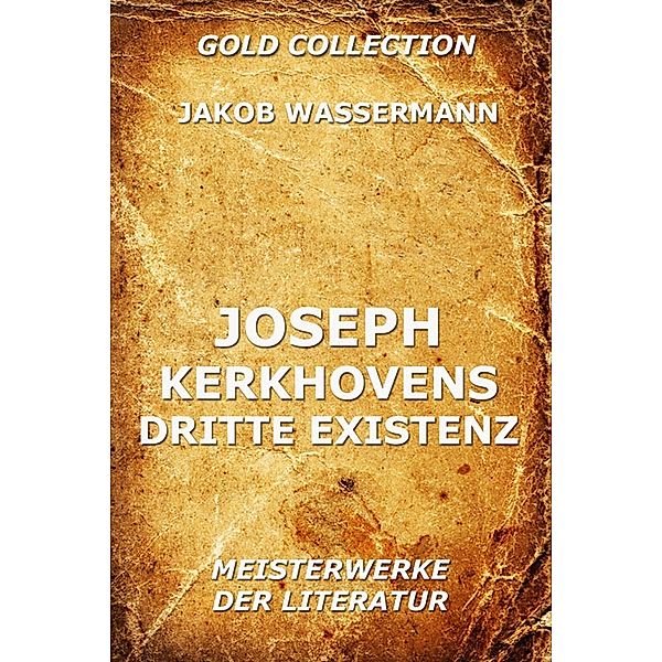 Joseph Kerkhovens dritte Existenz, Jakob Wassermann