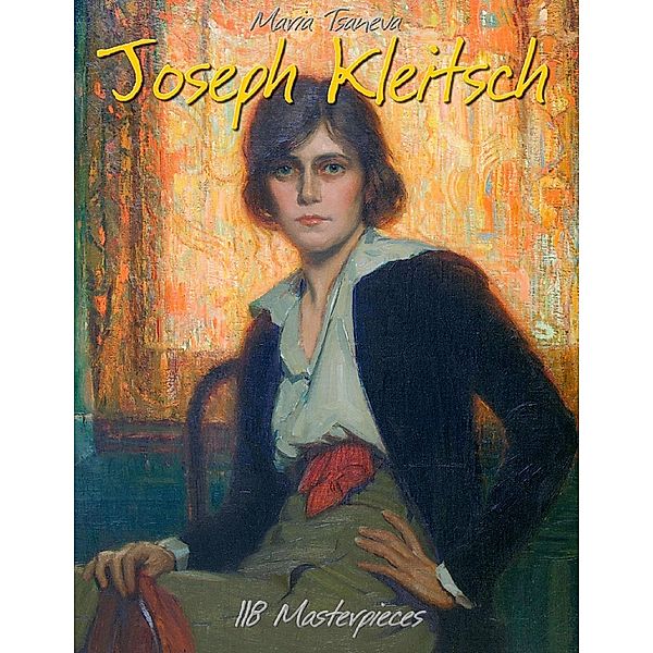 Joseph Kleitsch: 118 Masterpieces, Maria Tsaneva