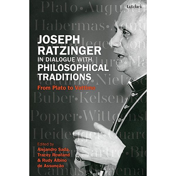 Joseph Ratzinger in Dialogue with Philosophical Traditions