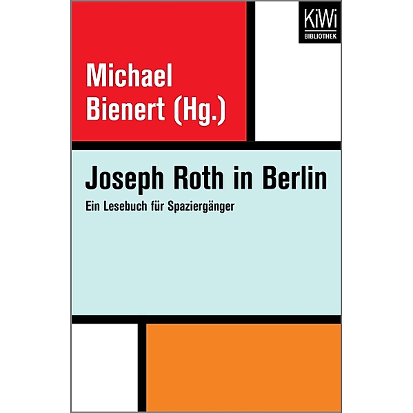 Joseph Roth in Berlin, Joseph Roth