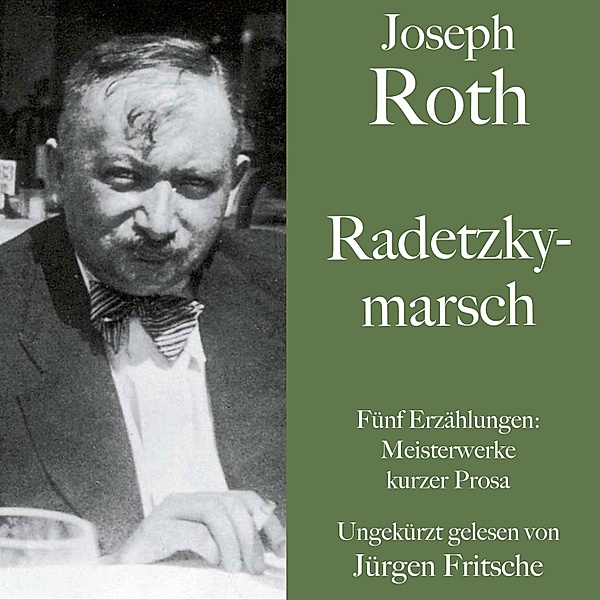 Joseph Roth: Radetzkymarsch, Joseph Roth