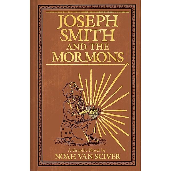 Joseph Smith and the Mormons, Noah Van Sciver