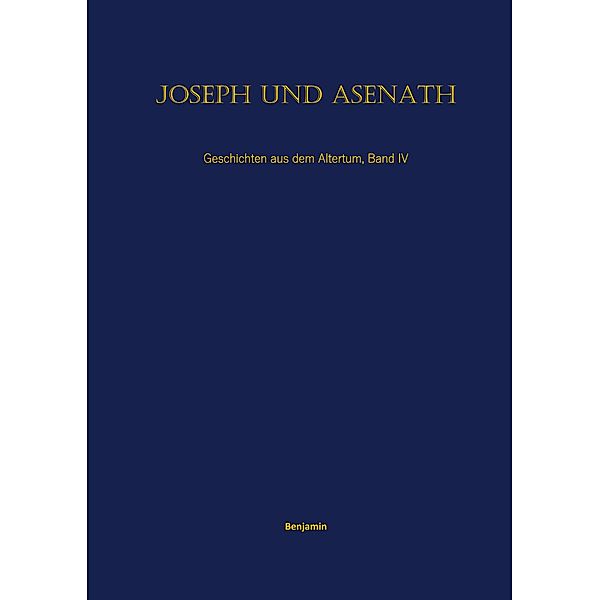 Joseph und Asenath, Benjamin