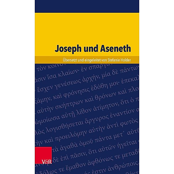 Joseph und Aseneth / Kleine Bibliothek der antiken jüdischen und christlichen Literatur