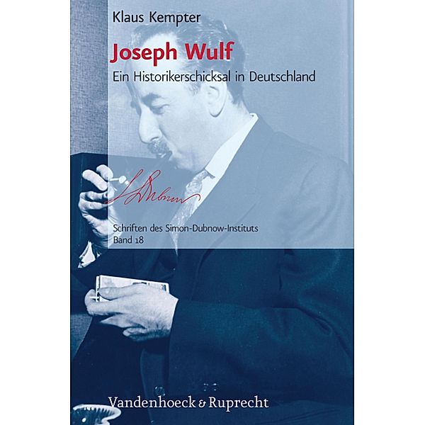 Joseph Wulf / Schriften des Simon-Dubnow-Instituts, Klaus Kempter