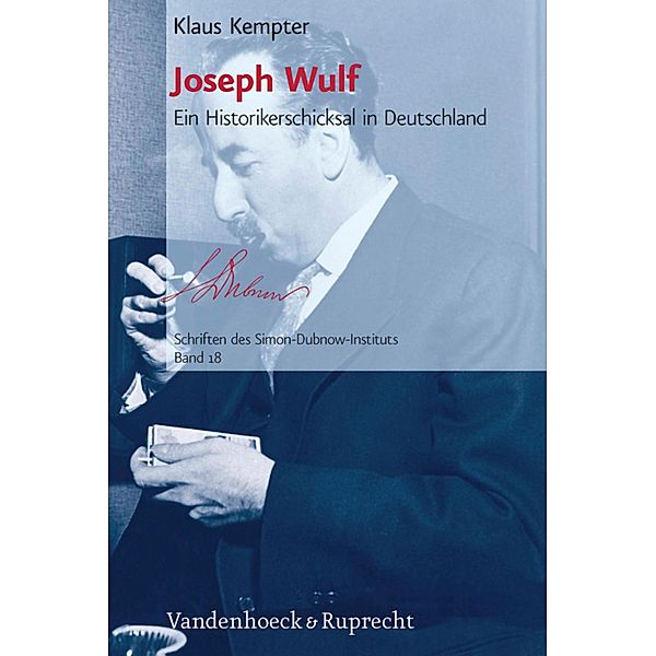 Joseph Wulf / Schriften des Simon-Dubnow-Instituts, Klaus Kempter