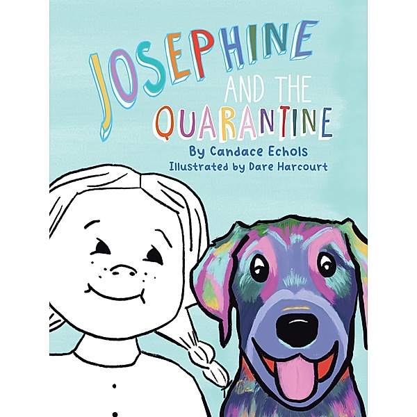 Josephine and the Quarantine, Candace Echols